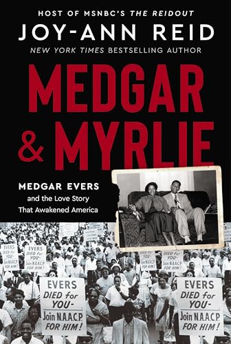 MEDGAR & MYRLIE by Joy-Ann Reid