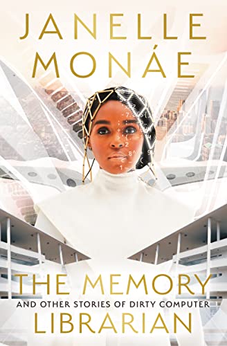 THE MEMORY LIBRARIAN by Janelle Monáe et al