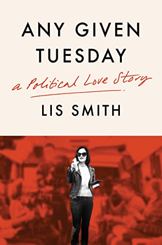 ANY GIVEN TUESDAY by Lis Smith