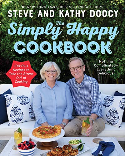 THE SIMPLY HAPPY COOKBOOK by Steve Doocy and Kathy Doocy