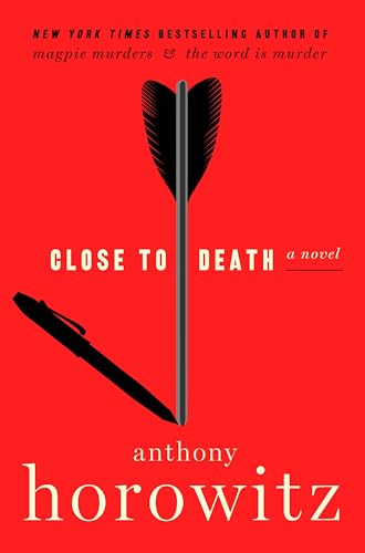 CLOSE TO DEATH by Anthony Horowitz