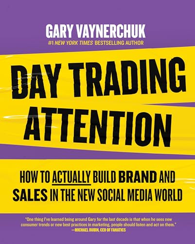 DAY TRADING ATTENTION by Gary Vaynerchuk