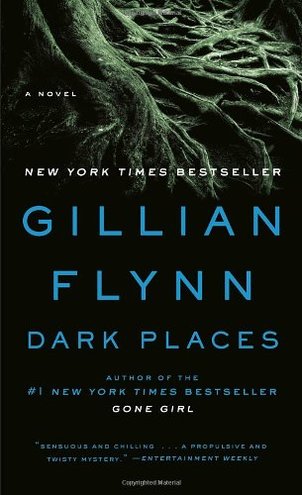 DARK PLACES by Gillian Flynn