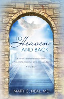 TO HEAVEN AND BACK by Mary C. Neal