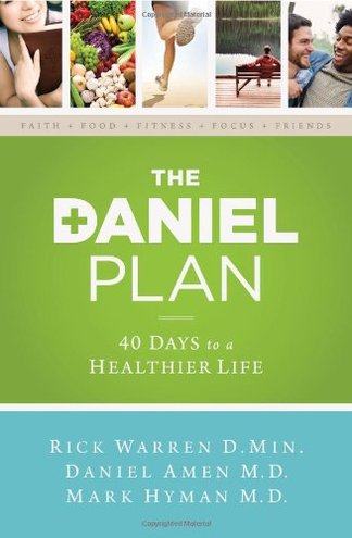 THE DANIEL PLAN by Rick Warren, Daniel Amen, Mark Hyman and others