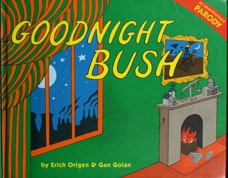 GOODNIGHT BUSH by Erich Origen and Gan Golan