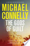 THE GODS OF GUILT by Michael Connelly