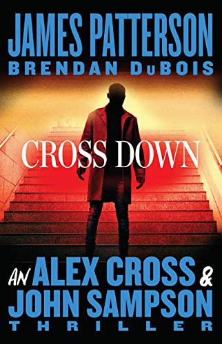 CROSS DOWN by James Patterson and Brendan DuBois