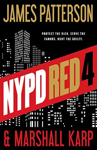 NYPD RED 4 by James Patterson and Marshall Karp