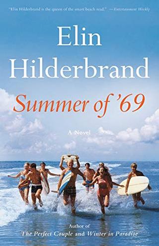 SUMMER OF '69 by Elin Hilderbrand