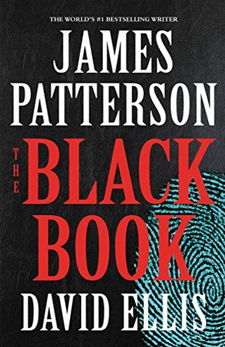 THE BLACK BOOK by James Patterson and David Ellis