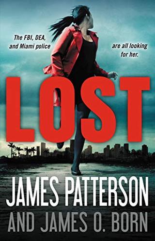 LOST by James Patterson and James O. Born