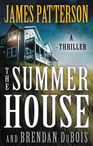 THE SUMMER HOUSE by James Patterson and Brendan DuBois