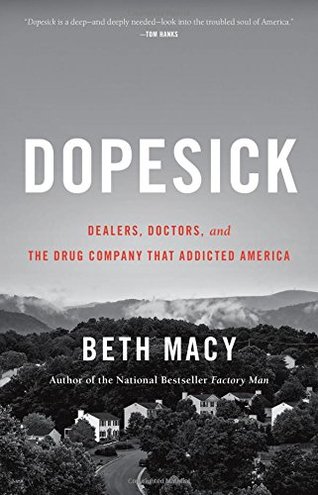 DOPESICK by Beth Macy