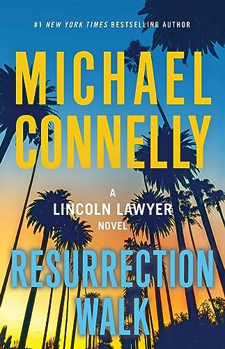 RESURRECTION WALK by Michael Connelly