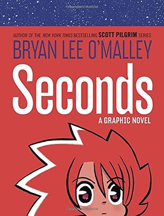 SECONDS by Bryan Lee O'Malley