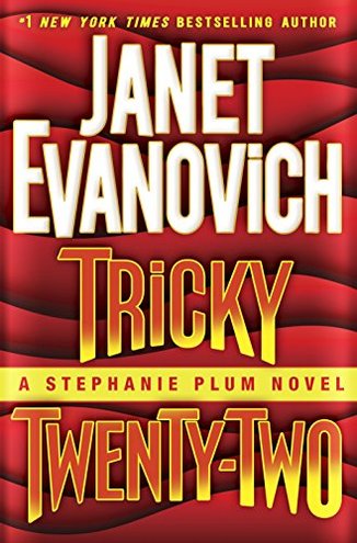 TRICKY TWENTY-TWO by Janet Evanovich