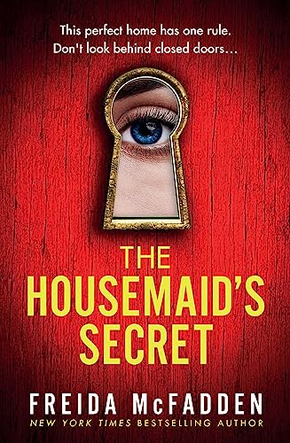 THE HOUSEMAID'S SECRET by Freida McFadden