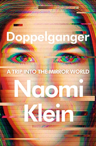 DOPPELGANGER by Naomi Klein