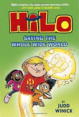 HILO BOOK 2: SAVING THE WHOLE WIDE WORLD by Judd Winick