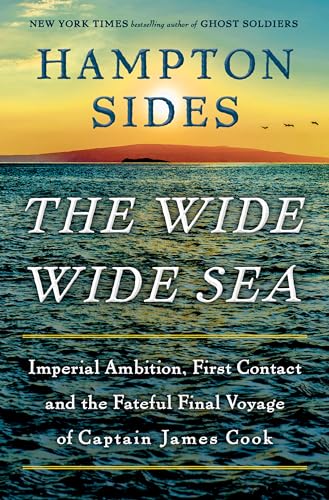 THE WIDE WIDE SEA by Hampton Sides