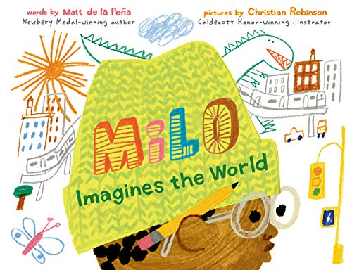 milo imagines the world by matt de la peña