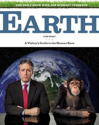 EARTH (THE BOOK) by Jon Stewart and others