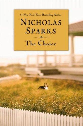 THE CHOICE by Nicholas Sparks