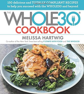 The Whole30 Cookbook