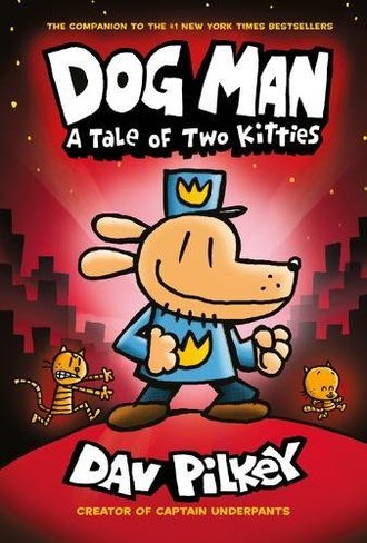 DOG MAN by Dav Pilkey