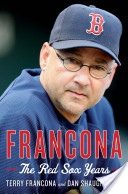 FRANCONA by Terry Francona and Dan Shaughnessy