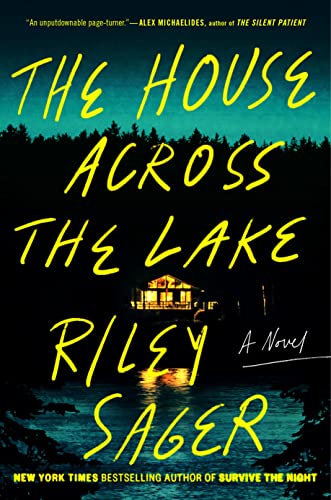 The House Across the Lake by Riley Sager