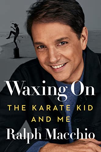 WAXING ON by Ralph Macchio