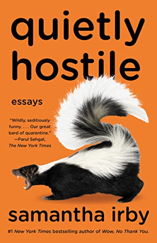 QUIETLY HOSTILE by Samantha Irby