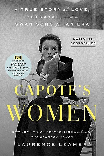 CAPOTE'S WOMEN by Laurence Leamer