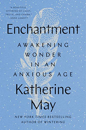 ENCHANTMENT by Katherine May