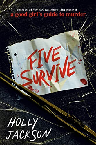 FIVE SURVIVE by Holly Jackson