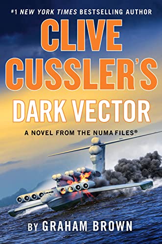 CLIVE CUSSLER'S DARK VECTOR by Graham Brown