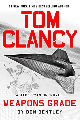 TOM CLANCY: WEAPONS GRADE by Don Bentley