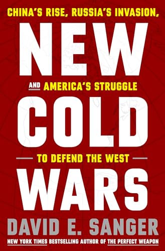 NEW COLD WARS by David E. Sanger with Mary K. Brooks