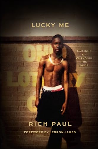 LUCKY ME by Rich Paul with Jesse Washington