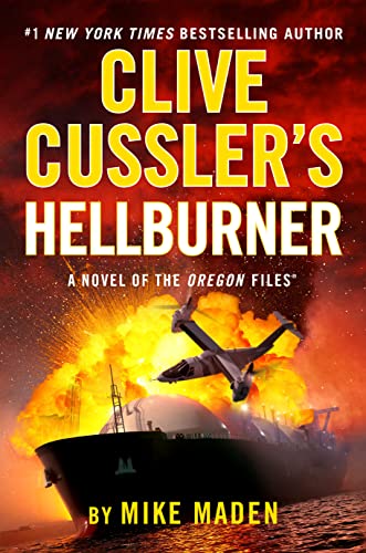 CLIVE CUSSLER'S HELLBURNER by Mike Maden