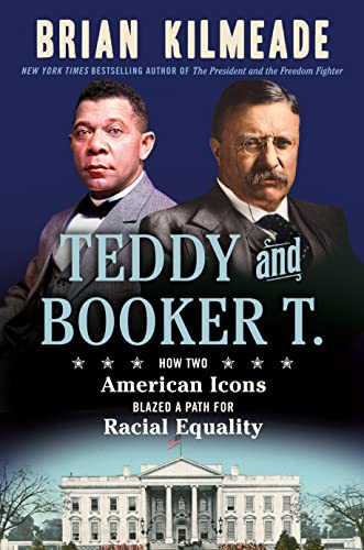 TEDDY AND BOOKER T. by Brian Kilmeade