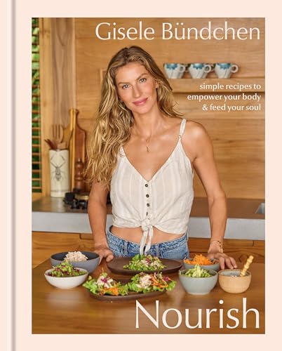 NOURISH by Gisele Bündchen with Elinor Hutton