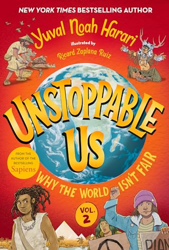 UNSTOPPABLE US, VOL. 2 by Yuval Noah Harari. Illustrated by Ricard Zaplana Ruiz