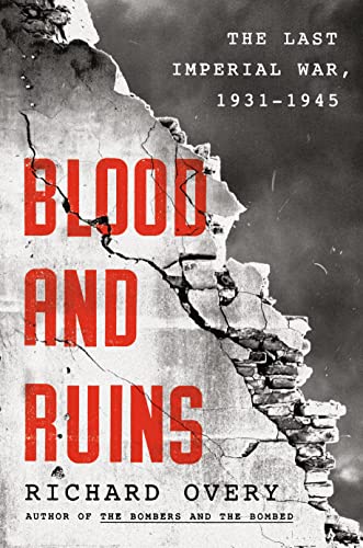 BLOOD AND RUINS by Richard Overy