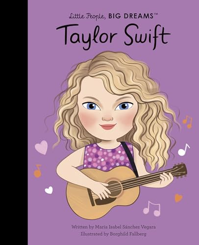 TAYLOR SWIFT by Maria Isabel Sánchez Vegara. Illustrated by Borghild Fallberg