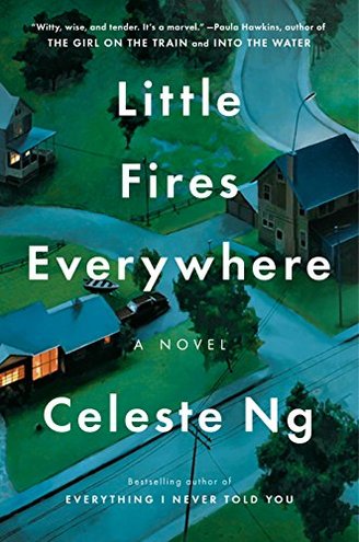 LITTLE FIRES EVERYWHERE by Celeste Ng