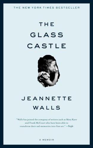 THE GLASS CASTLE by Jeannette Walls