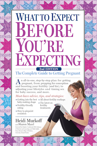 WHAT TO EXPECT WHEN YOU'RE EXPECTING by Heidi Murkoff and Sharon Mazel